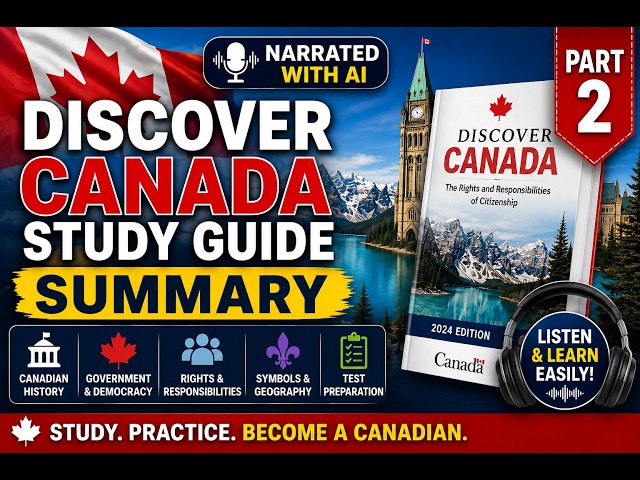 Discover Canada Study Guide Summary – Part 2 | Canadian Citizenship Test Pre (Narrated with AI)