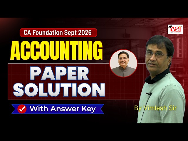 CA Foundation Sept 2026 Accounting Paper Solution 🔥 | Complete Answer Key & Detailed Analysis