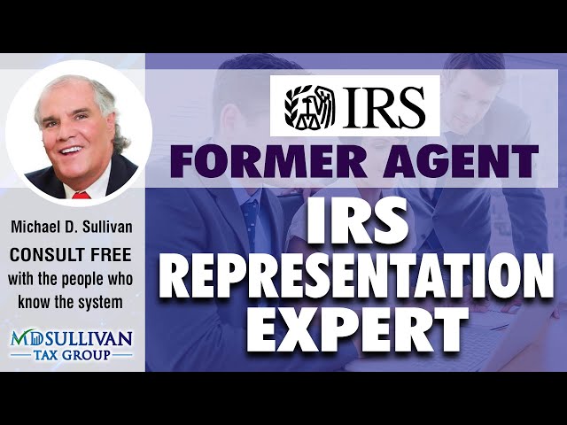 Former IRS Agent Explains If You Really Need IRS Representation