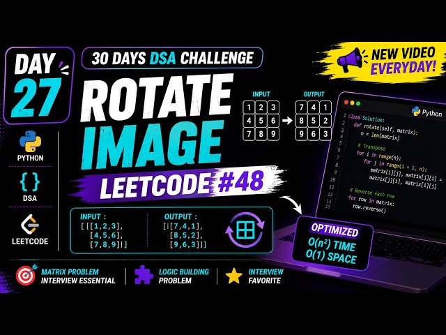 Day 27 | Rotate Image | LeetCode #48 | Python DSA | Matrix Rotation Explained 🔥