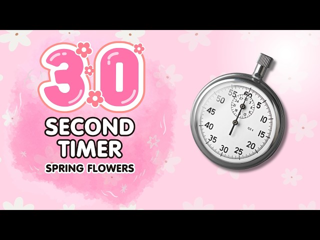 Spring Flowers 30 Seconds Timer
