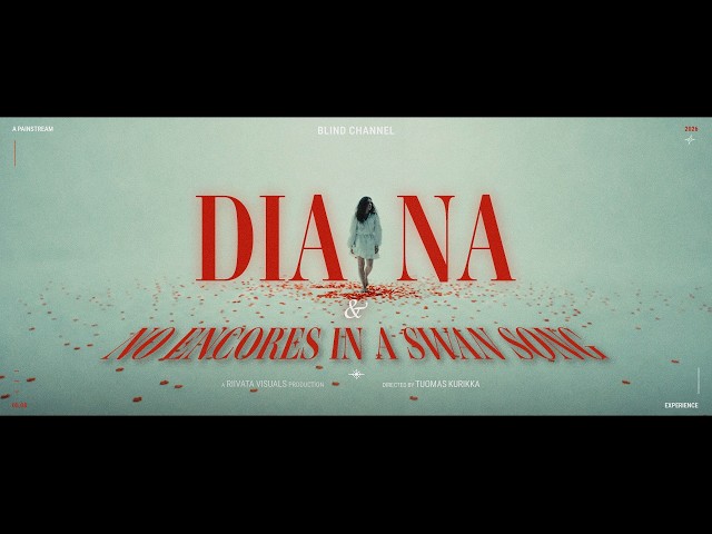 Blind Channel - Diana / No Encores In A Swan Song (Official Music Video)