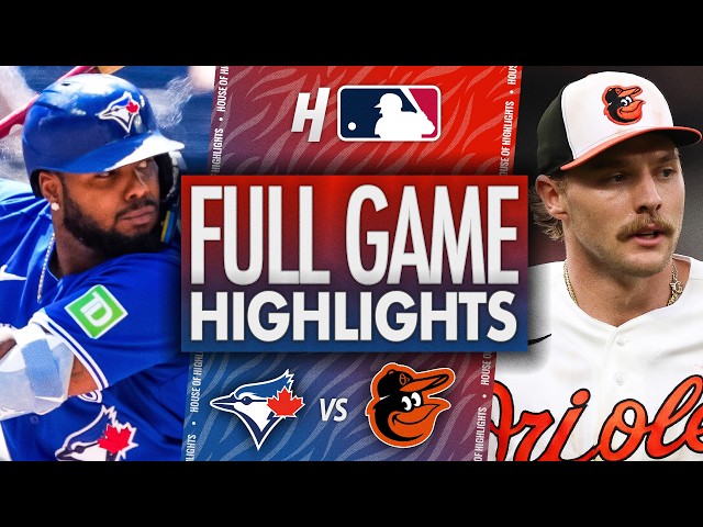 Toronto Blue Jays vs Baltimore Orioles - FULL GAME HIGHLIGHTS 🔥 May 30, 2026 MLB Season