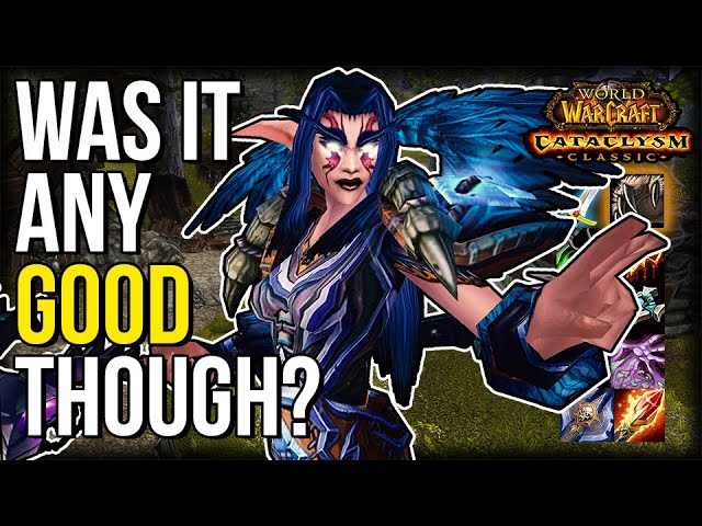 DRUID in Cataclysm Classic: Was It Any Good Though?