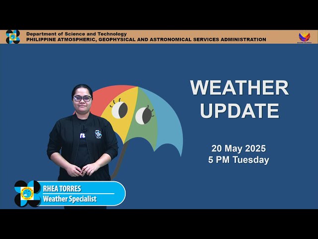Public Weather Forecast issued at 5PM | May 20, 2025 - Tuesday