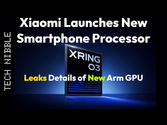 XRING O3 is Xiaomi's New Smartphone Processor - New Arm GPU Leaked during Launch