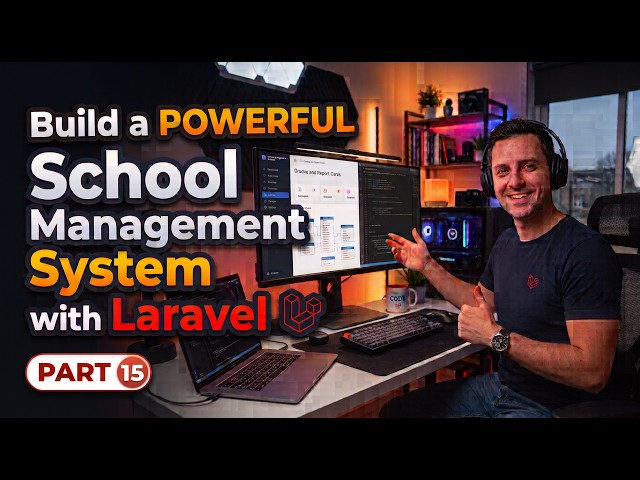 Build a POWERFUL School Management System with Laravel