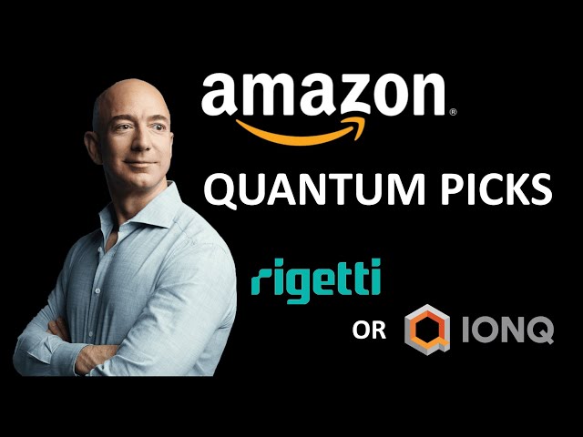 4 Quantum Computing Companies That Amazon Picks | RGTI | IONQ