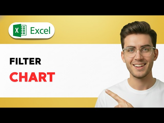 How to Filter a Chart in Excel [2026 Full Guide]