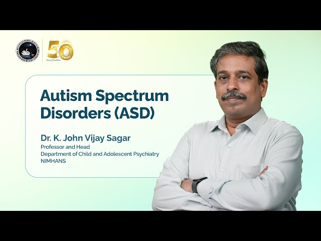 Autism Spectrum Disorder (ASD) | Dr. K. John Vijay Sagar | NIMHANS | ManoSandesh | English