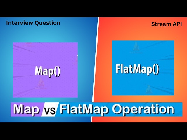 map() vs flatMap() in Java Stream API | Interview Question Explained