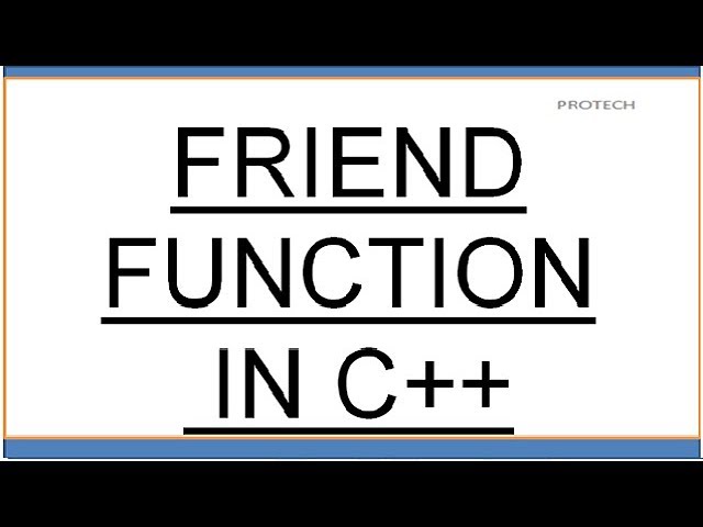FRIEND FUNCTION IN C++