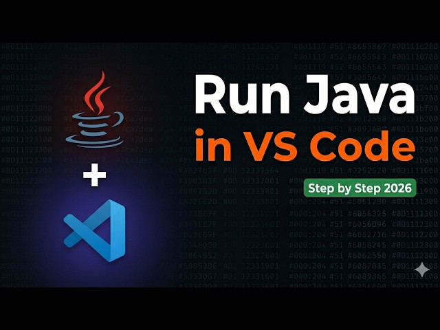 How to Run Java in VS Code - Setup Java in Visual Studio Code