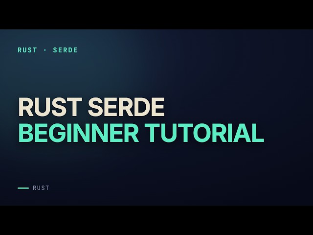 Rust serde Tutorial for Beginners: JSON, Enums, Errors and the Default Trap