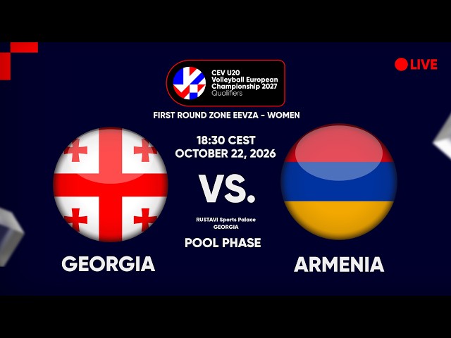 LIVE | GEORGIA vs. ARMENIA | CEV U20 EuroVolley 2027 Women Qualifiers | EEVZA | POOL PHASE