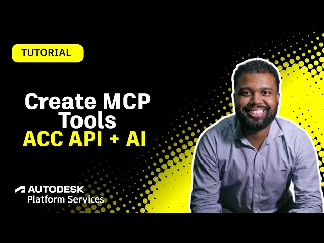 Part 3: Getting Started with ACC API + AI using MCPs: Create MCP Tools