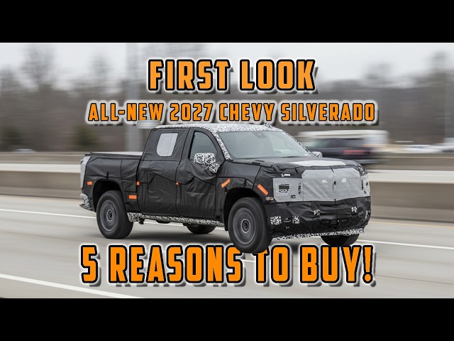 Redesign, New Engine...  2027 Chevy Silverado 1500 First Look - 5 Reasons It’s Worth the Wait