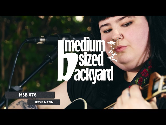 Jessie Mazin @ Medium Sized Backyard (MSB076)