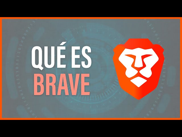 QUÉ ES BRAVE y CÓMO FUNCIONA 🦁 - NAVEGADOR BRAVE
