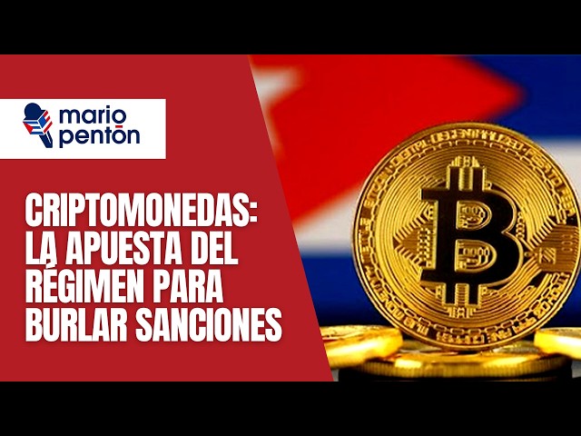 Criptomonedas en Cuba: la nueva vía del régimen para sobrevivir