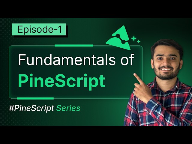 Master Pine Script: TradingView Basics & Fundamentals (Part 1)