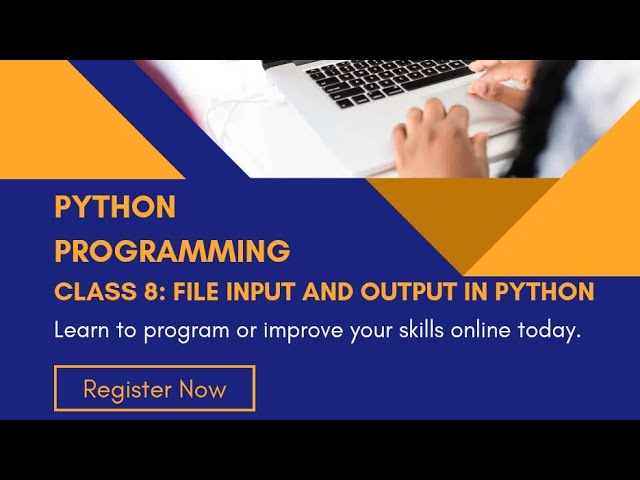 Class 8: File input and output in python