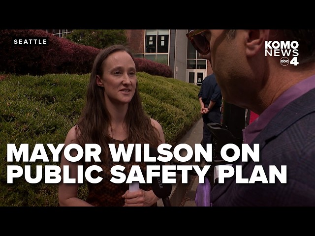 Seattle Mayor Katie Wilson: 'Public safety is a very high priority for my office'