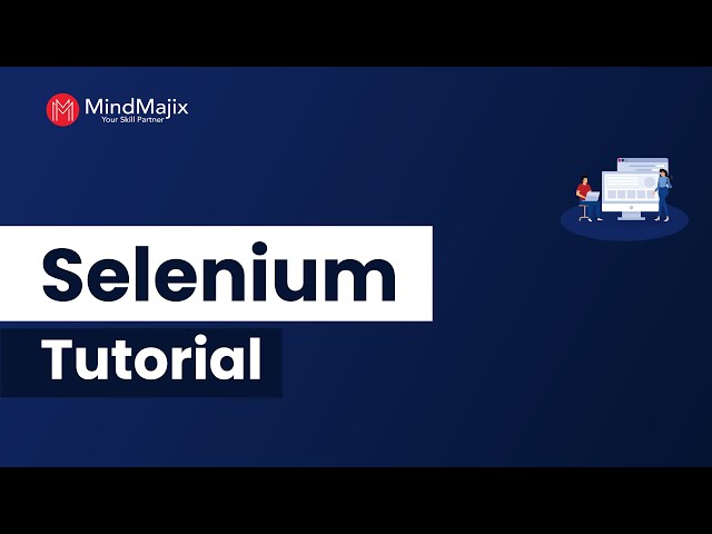 Selenium Tutorial | Core Java Features in Selenium - Mindmajix