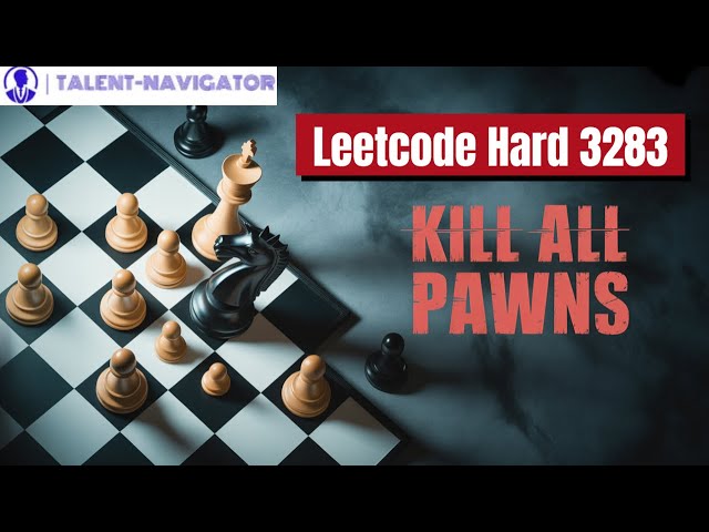 Maximizing Moves To Kill- A Strategic Approach to Capturing Pawns with a Knight Leetcode Hard 3283