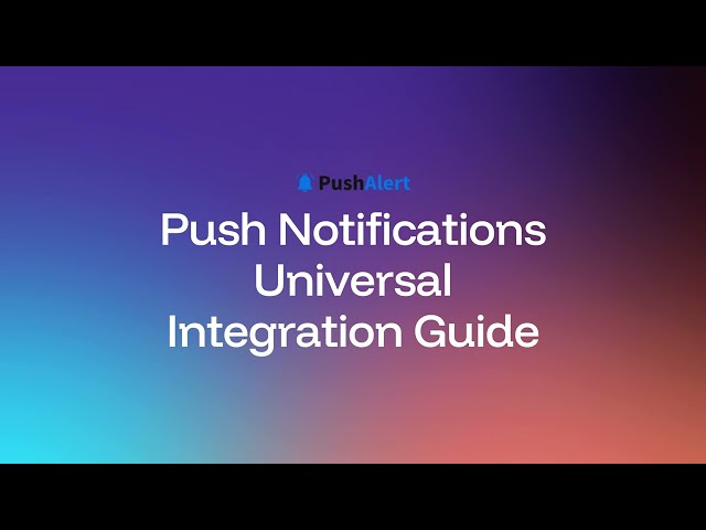 How to Set Up Web Push Notifications Using JavaScript Integration | PushAlert