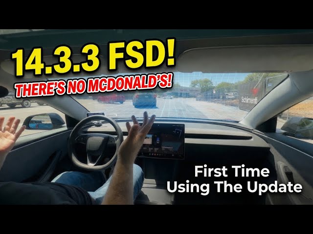 My first look at FSD 14.3.3. There’s no McDonald’s!! ￼