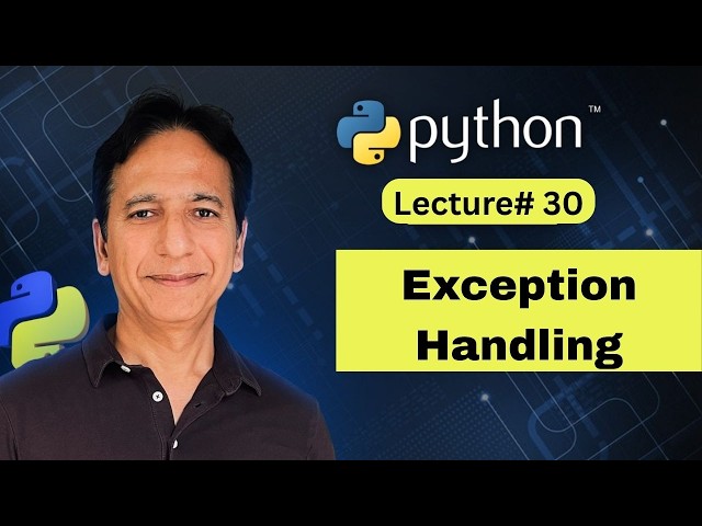 Python - Lecture 30 - Exception handling