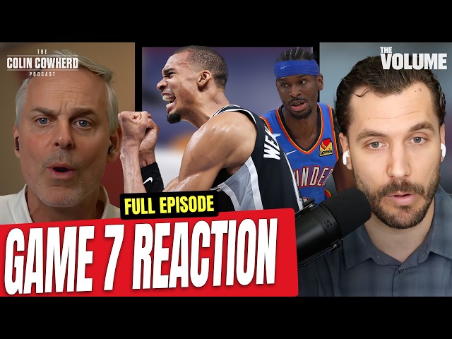 Spurs-Thunder Game 7 Reaction: Wembanyama vs Knicks in NBA Finals, Big OKC Trade | Colin Cowherd