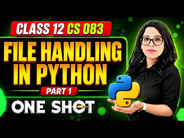 🚨Class 12 Computer Science (083) File Handling in Python |One Shot Part 1 |Score 100/100 🎯Barkha Mam