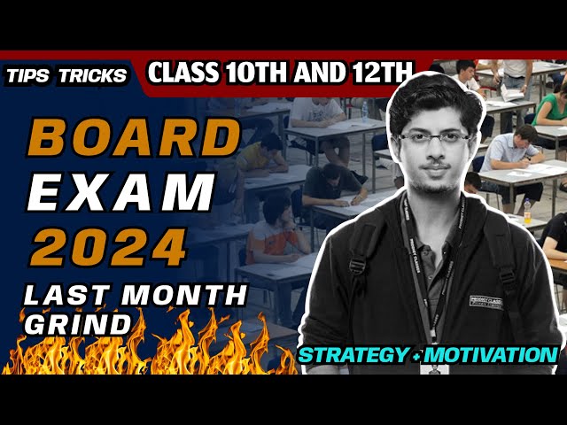 Class 10th & 12th - Last One Month Strategy🔥| How to be Topper in Boards Exam 2024 | Secret Tips