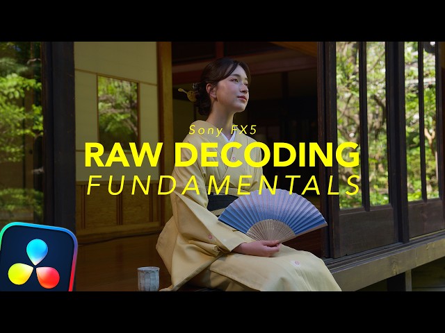 Sony FX5 Raw Decoding - Resolve Fundamentals and Node-Level Color Management