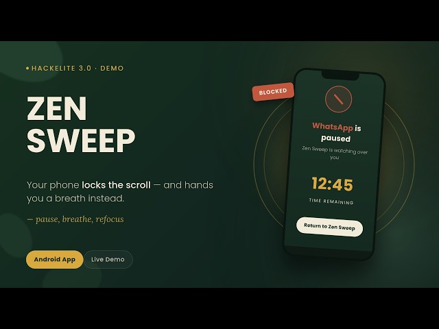 Zen Sweep — Digital Wellbeing App | Android Prototype Demo (HackElite 3.0)
