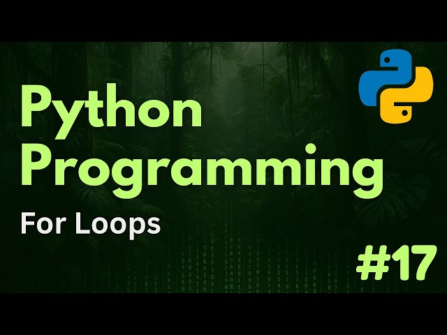 For Loops, range(), & enumerate() | Python Programming Ep. 17