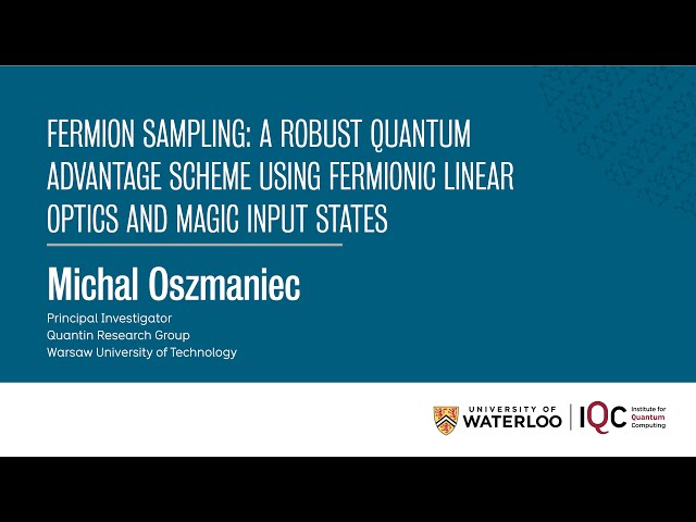 Fermion Sampling - Michal Oszmaniec