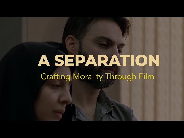 A Separation | Crafting Morality Through Film