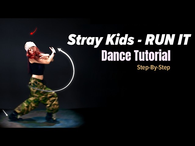 Stray Kids - RUN IT Dance Tutorial - Explanations + Practice | Mirrored + Half-Speed