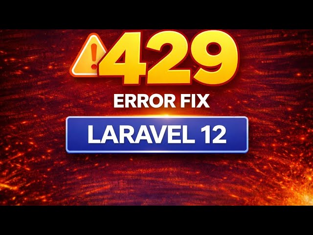 Laravel 12 Rate Limiting Tutorial | Fix 429 Too Many Requests