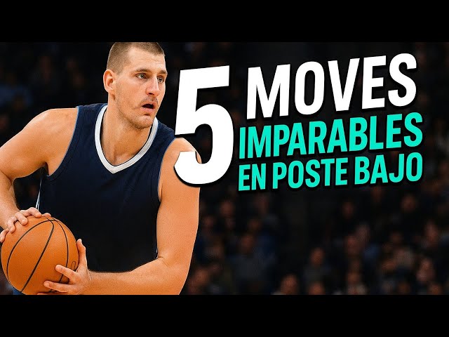 🔥 5 MOVIMIENTOS IMPARABLES EN EL POSTE BAJO | Mejora tu juego en el baloncesto