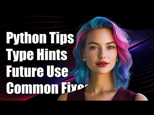 Understanding Python Typings and Futures: Common Challenges and Solutions