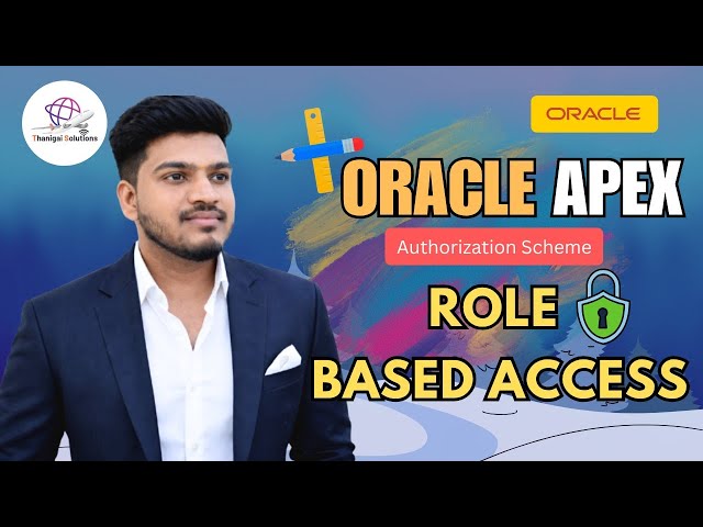 🔒How to Implement Role-Based Access in Oracle APEX | Authorization Scheme | @thanigaisolutions 