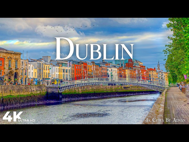 Dublin Ireland in 4K - Incredible Scenes & Hidden Gems