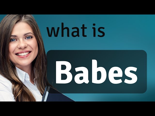 BABES • Babes meaning