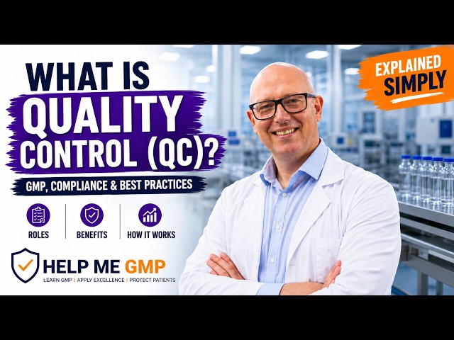 What is Quality Control (QC) in Pharmaceuticals? | GMP, Compliance & Best Practices