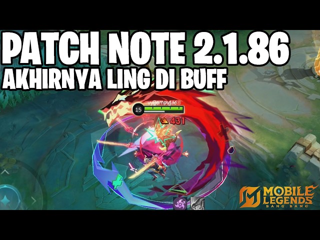 LING BUFF, SUYOU NERF, CLAUDE NERF, AULUS BUFF, LEOMORD NERF - PATCH NOTE 2.1.86 MOBILE LEGENDS