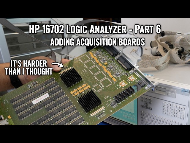 HP 16702A/B Logic Analyzer Repair: Part 6 - Adding Acquisition Boards
